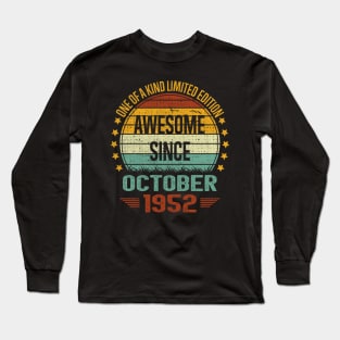 70 Year Old Awesome Since October 1952 Gift 70th Birthday Long Sleeve T-Shirt